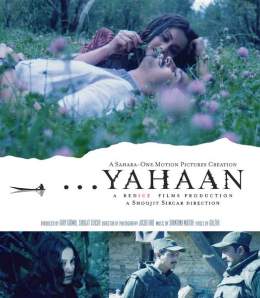 The poster of Shoojit Sircar's directorial debut Hindi film titled 'Yahaan' (2005)